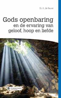 Gods openbaring en de ervaring van geloof, hoop en liefde