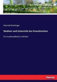 Studium und Unterricht des Franzoesischen