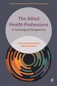Allied Health Professions A Sociological Perspective Sociology of Health Professions