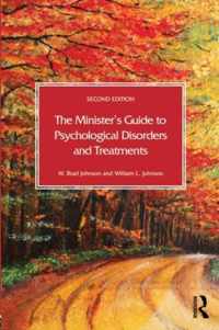 The Minister's Guide to Psychological Disorders and Treatments