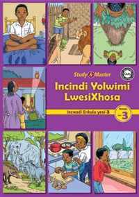 Study & Master Incindi Yolwimi LwesiXhosa Incwadi Enkulu 3 Ibanga lesi-3