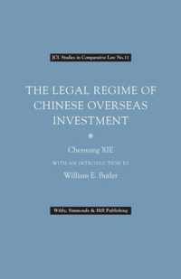 The Legal Regime of Chinese Overseas Investment