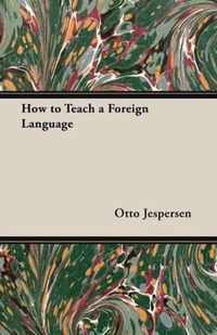 How to Teach a Foreign Language