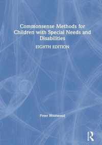 Commonsense Methods for Children with Special Needs and Disabilities