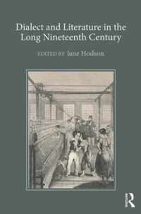 Dialect and Literature in the Long Nineteenth Century