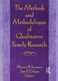 The Methods and Methodologies of Qualitative Family Research