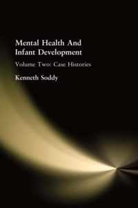 Mental Health And Infant Development: Volume Two