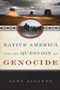 Native America and the Question of Genocide