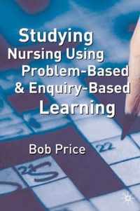 Studying Nursing Using Problem-Based and Enquiry-Based Learning