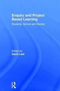 Enquiry and Project Based Learning