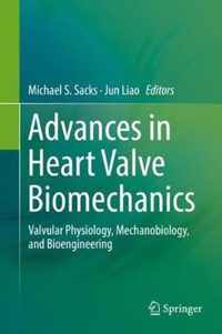 Advances in Heart Valve Biomechanics