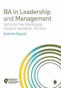 BA in Leadership and Management: Skills for the Workplace Student Yearbook, 1st Year