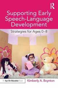 Supporting Early Speech-Language Development