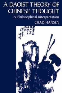 A Daoist Theory of Chinese Thought