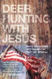 Deer Hunting With Jesus