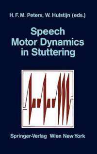 Speech Motor Dynamics in Stuttering