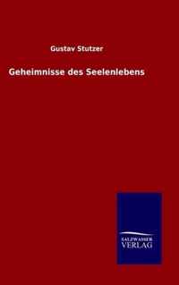 Geheimnisse des Seelenlebens