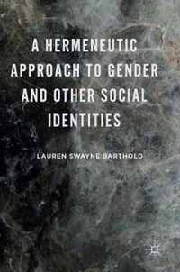 A Hermeneutic Approach to Gender and Other Social Identities