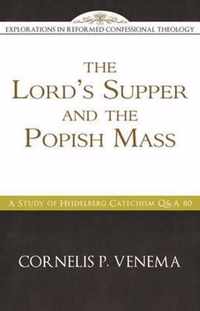 Lord's Supper And The Popish Mass