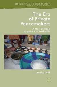 The Era of Private Peacemakers