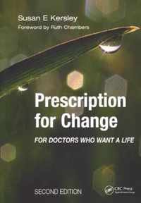 Prescription for Change for Doctors Who Want a Life