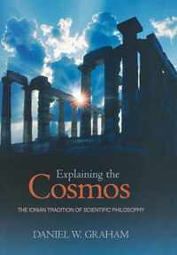 Explaining the Cosmos