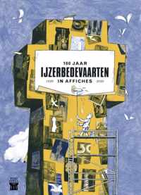 100 jaar IJzerbedevaarten in affiches