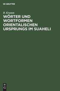 Woerter Und Wortformen Orientalischen Ursprungs Im Suaheli