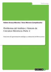 Problemas del Analisis y Sintesis de Circuitos Electricos. Parte 2