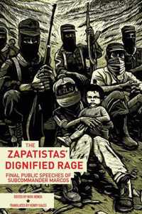 The Zapatistas' Dignified Rage