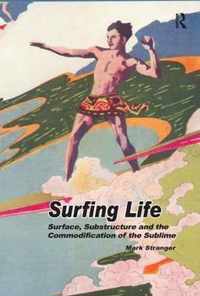 Surfing Life: Surface, Substructure and the Commodification of the Sublime