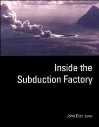 Inside the Subduction Factory