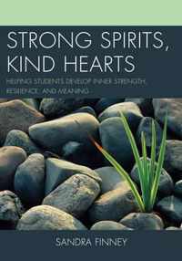 Strong Spirits, Kind Hearts