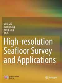 High resolution Seafloor Survey and Applications