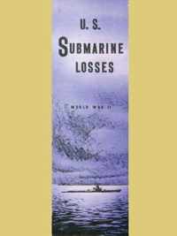 U.S. Submarine Losses World War II