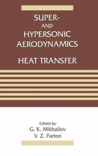 Super- and Hypersonic Aerodynamics and Heat Transfer