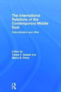 The International Relations of the Contemporary Middle East