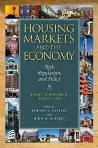 Housing Markets and the Economy - Risk, Regulation, and Policy