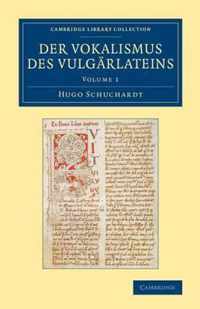 Cambridge Library Collection - Linguistics Der Vokalismus des Vulgarlateins