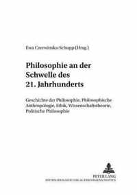 Philosophie an der Schwelle des 21. Jahrhunderts