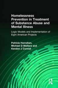 Homelessness Prevention in Treatment of Substance Abuse and Mental Illness