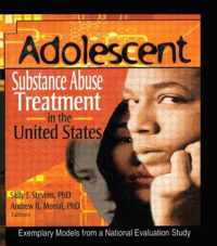 Adolescent Substance Abuse Treatment in the United States