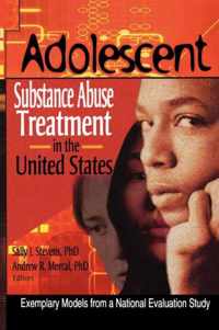 Adolescent Substance Abuse Treatment in the United States