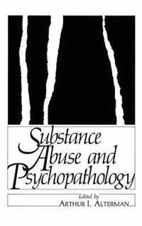 Substance Abuse and Psychopathology