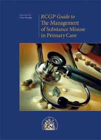 The Management of Substance Misuse in Primary Care