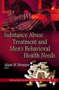 Substance Abuse Treatment & Men's Behavioral Health Needs