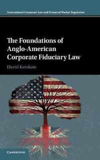 The Foundations of Anglo-American Corporate Fiduciary Law