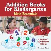 Addition Books for Kindergarten Math Essentials Children's Arithmetic Books