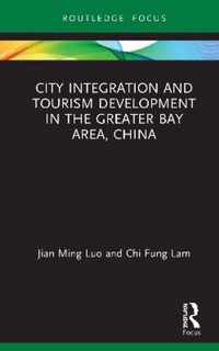 City Integration and Tourism Development in the Greater Bay Area, China