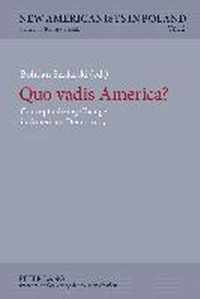 Quo vadis America?